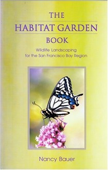 Habitat Garden Book: Wildlife Landscaping for San Francisco Bay Region