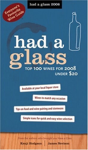 Had a Glass : Top 100 Wines for 2008 Under $20