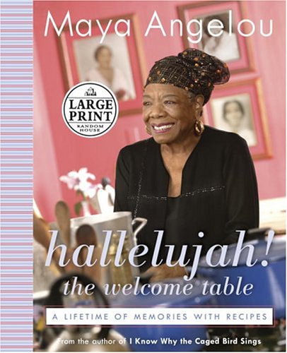 Hallelujah! The Welcome Table: A Lifetime of Memories with Recipes