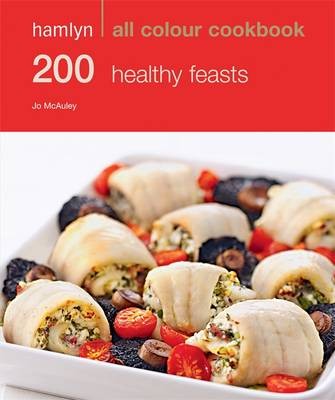 Hamlyn All Colour Cookbook: 200 Healthy Feasts