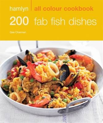 Hamlyn All Colour Cookbook 200 Fab Fish Dishes
