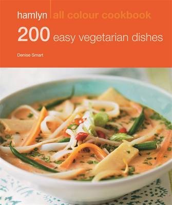 Hamlyn All Colour Cookbook: 200 Easy Vegetarian Dishes
