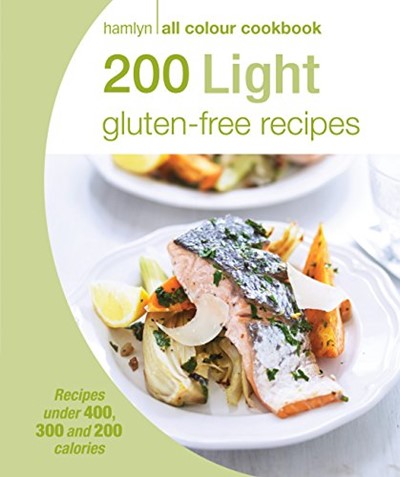 Hamlyn All Colour Cookery: 200 Light Gluten-free Recipes: Hamlyn All Colour Cookbook