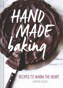 Hand Made Baking: Recipes to Warm the Heart
