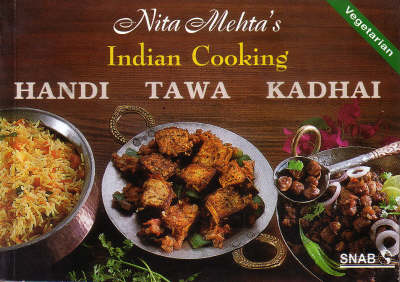 Hand, Tawa, Kadhai (Pot, Griddle and Wok)