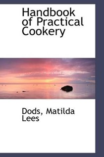 Handbook of Practical Cookery