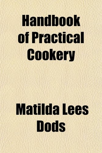Handbook of Practical Cookery