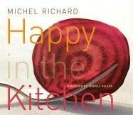 Happy in the Kitchen: The Craft of Cooking, The Art of Eating