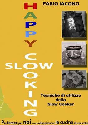 Happy Slow Cooking