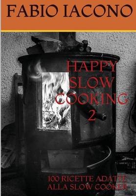 Happy Slow Cooking 2