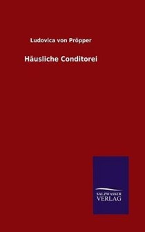 Hausliche Conditorei