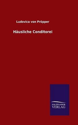 Hausliche Conditorei