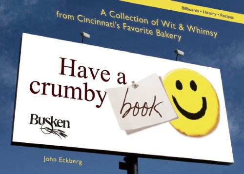 Have a Crumby Book: A Collection of Wit & Whimsy from Cincinnati's Favorite Bakery