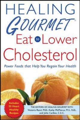 Healing Gourmet Eat To Lower Cholesterol