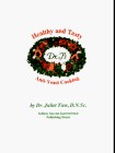 Healthy & Tasty: Dr. J's Anti-Yeast Cooking