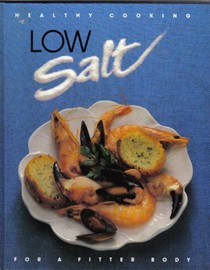 Healthy Cooking: Low Salt