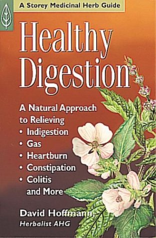 Healthy Digestion: A Storey Medicinal Herb Guide