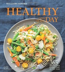 Healthy Dish of the Day (Williams-Sonoma): 365 Dishes for Every Day of the Year