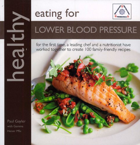 Healthy Eating for Lower Blood Pressure: 100 Delicious Recipes from an Expert Team of Chef and Nutritionist
