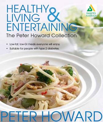 Healthy Living and Entertaining: the Peter Howard Collection