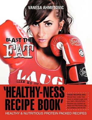 'Healthy-ness Recipe Book': Healthy & Nutritious Protein Packed Recipes