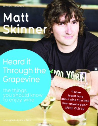 Heard it Through the Grapevine: How to buy, choose and drink wine