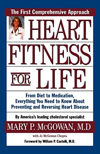 Heart Fitness for Life: The Essential Guide for Preventing and Reversing Heart Disease