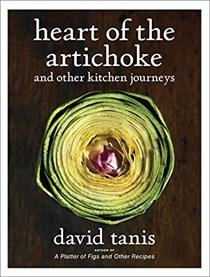 Heart of the Artichoke: And Other Kitchen Journeys