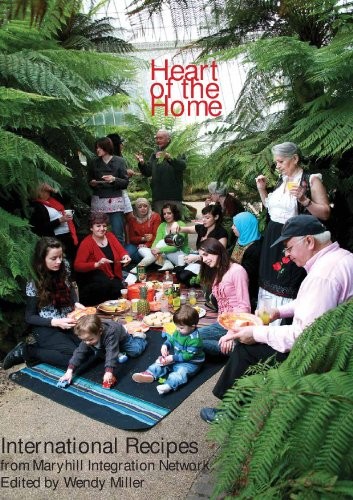 Heart of the Home: International Recipes from Maryhill Integration Network