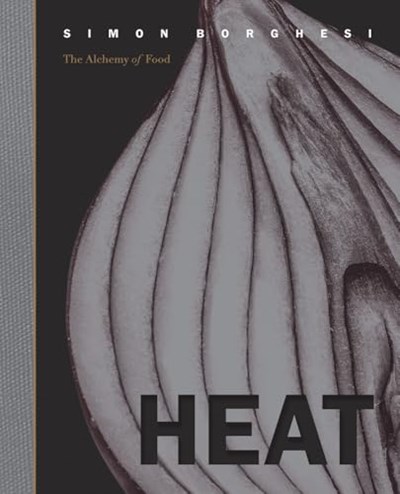 Heat - The Alchemy of Food
