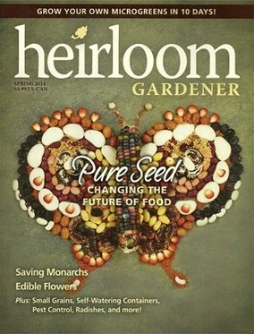 Heirloom Gardener Magazine, Spring 2014