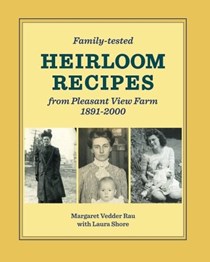 Heirloom Recipes from Pleasant View Farm 1891-2000