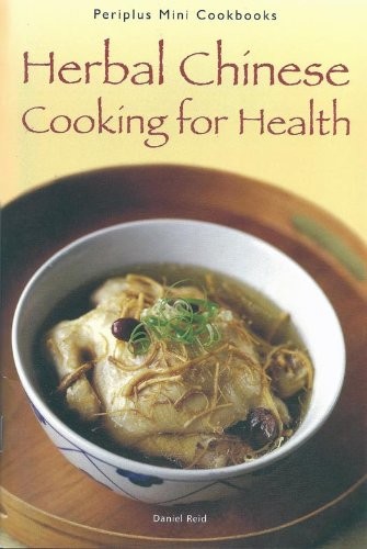 Herbal Chinese Cooking for Health (Periplus Mini Cookbooks)