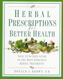 Herbal Prescriptions for Better Health
