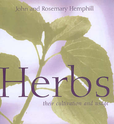Herbs: Cultivation and Usage