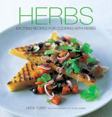 Herbs: Great Recipes for Cooking with Herbs