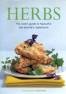 Herbs: The cook's guide to flavourful and aromatic ingredients