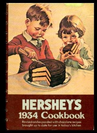 Hershey's 1934 Cookbook (Revised and Expanded)