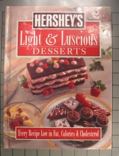 Hershey's Light and Luscious Desserts
