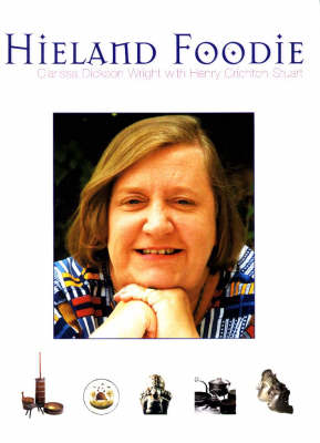 Hieland Foodie: A Scottish Culinary Voyage with Clarissa