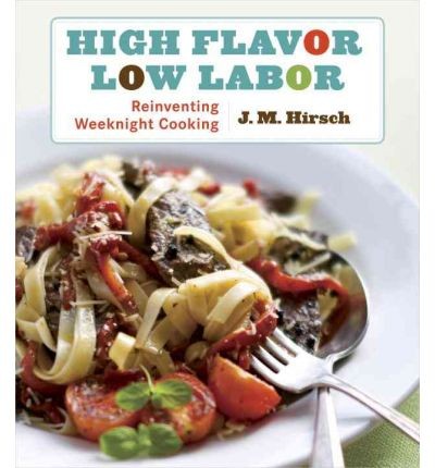 High Flavor, Low Labor: Reinventing Weeknight Cooking