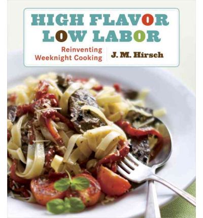High Flavor, Low Labor: Reinventing Weeknight Cooking