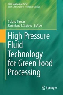 High Pressure Fluid Technology for Green Food Processing