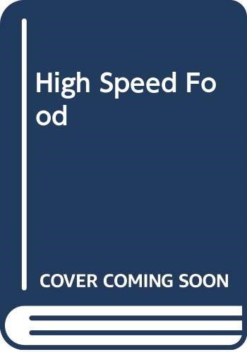 High Speed Food