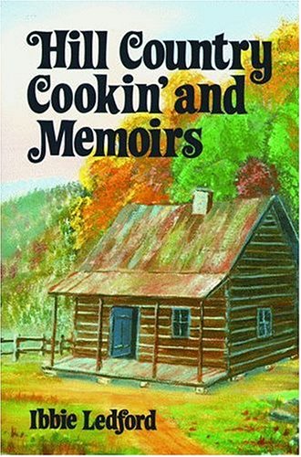 Hill Country Cookin' and Memoirs Hc