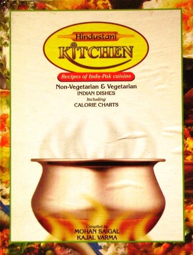 Hindustani Kitchen: Recipes for Non-vegetarian and Vegetarian Indian Dishes Including Calorie Charts