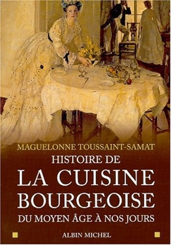 Histoire de La Cuisine Bourgeoise