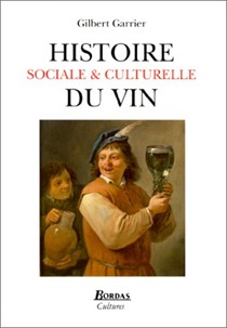 Histoire Sociale & Culturelle Du Vin