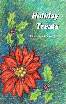 Holiday Treats: A Cookbook with Pizzaz