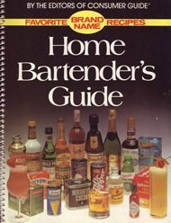 Home Bartender's Guide (Favorite Brand Name Recipes Series)